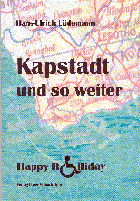 Kapstadt und so weiter Happy Rolliday II